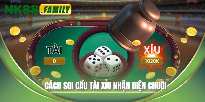 Cách soi cầu tài xỉu nhận diện chuỗi